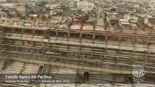 Avances remodelación del Estadio Banco del Pacífico  Abril 2016 [upl. by Inahet]