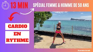 13 MIN CARDIO  BRÛLER DES CALORIES EN RYTME POUR HOMMES amp FEMMES AVEC 50 ans Belle et Re Belle [upl. by Ahcas]