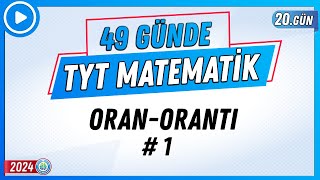 Oran Orantı 1  49 Günde TYT Matematik Kampı 20Gün  2024  Rehber Matematik [upl. by Jodoin]