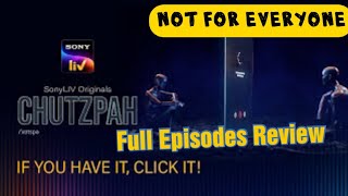 Chutzpah  All Episodes Review  Chutzpah All Episodes  Chutzpah Review  Sony LIV [upl. by Ahsinan]