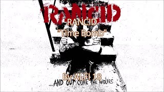 Rancid  Time Bomb Lyrics Music Video [upl. by Urion]