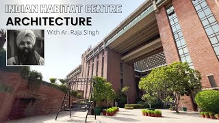 Indian Habitat Centre Delhi Architecture  with Ar Raja Singh  SPA Delhi Faculty  TheBuilt [upl. by Boeke]