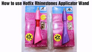 How to use Hotfix Rhinestones Applicator Wand [upl. by Aihsiym]