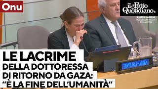 Il racconto in lacrime allOnu della dottoressa tornata da Gaza quotÈ la fine dellumanitàquot [upl. by Fey]