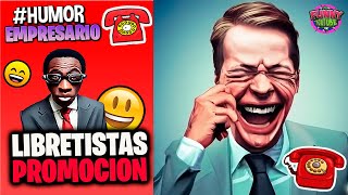 ðŸ‘”El Empresario LOQUILLO LIBRETISTAS EN PROMO  VIDEO COMEDIA Humor [upl. by Renate]