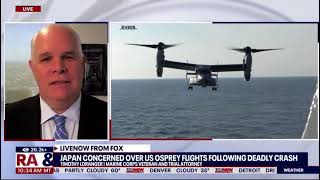 Attorney Tim Loranger addresses concerns regarding the fatal Osprey crash in Japan  LiveNow Fox [upl. by Oeniri]