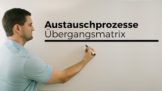 Austauschprozess Übergangsmatrix Übergangsgraph Matrizen Matrix  Mathe by Daniel Jung [upl. by Hecklau]