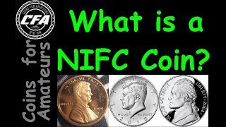 What does NIFC mean Why is a Coin NIFC Not Intended for Circulation Coin Roll Hunting Terminology [upl. by Koetke657]