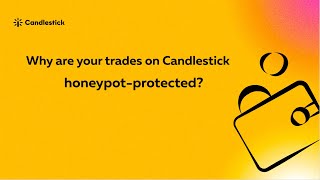 Why are your trades on Candlestick honeypotprotected [upl. by Rialb]