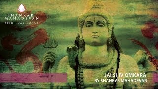 Jai Shiv Omkara  Shiv Aarti by Shankar Mahadevan [upl. by Feriga]