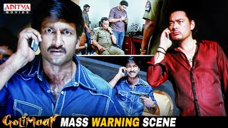 quotGolimaarquot Movie Mass Warning Scene  Hindi Dubbed Movie  Gopichand  Priyamani  Aditya Movies [upl. by Sirama261]