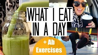 What I Eat In A Day  Favourite Ab Exercises [upl. by Enelkcaj]