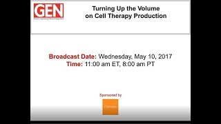 Turning Up the Volume on Cell Therapy Production [upl. by Inek985]