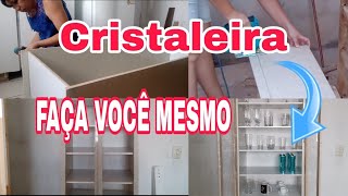 COMO FAZER UMA CRISTALEIRA REUTILIZANDO PORTAS DE GUARDA ROUPAS [upl. by Kahlil]