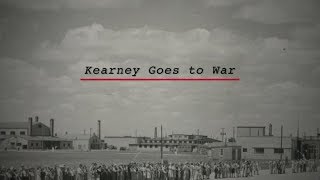 Nebraska Stories  Kearney Goes to War [upl. by Porte]