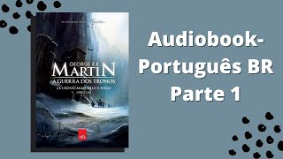 A Guerra dos Tronos Audiobook parte 1 [upl. by Karolina]