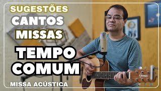 Cantos para Missa Completa Tempo Comum Com Cifras [upl. by Declan232]