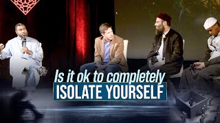 Is it okay to completely isolate yourself  Dr Hatem alHaj amp Dr Johnathan AC Brown [upl. by Nauqyt]