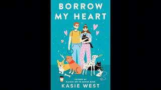 Borrow My Heart by Kasie West chapter 12 [upl. by Atahs764]