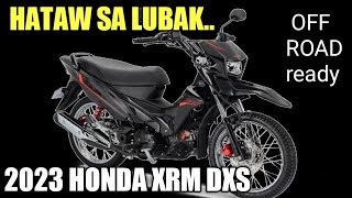 2023 HONDA XRM 125 DSX FULL REVIEW SOBRANG ASTIG [upl. by Anhpad]