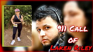 SHOCKING 911 Call of Laken Riley WARNING [upl. by Pry]