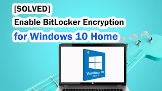 SOLVED Enable BitLocker Encryption for Windows 1011 Home [upl. by Arik]