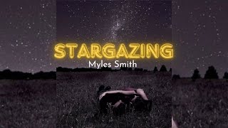 STARGAZING  Myles Smith lyrics [upl. by Aral55]