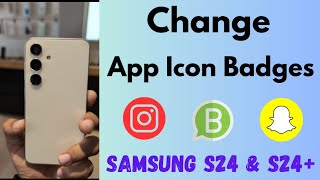 How to Change App Icon Badges Style in Samsung Galaxy S24 and S24 Plus [upl. by Vacuva]