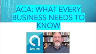 ACA What Every Business Needs to Know [upl. by Steffin650]