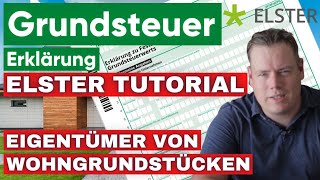 Grundsteuer 2022 ELSTER Erklärung Tutorial amp Tipps  Schritt für Schritt [upl. by Roel]