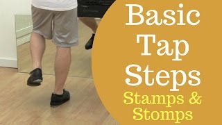 Basic Tap Steps For Beginners  Stamps amp Stomps [upl. by Ioved]