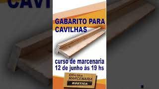 gabarito para cavilha como fazer diy faça você mesmo curso gratis de marcenaria shorts [upl. by Eanel591]