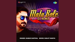 Mata Bole Dj Remix [upl. by Hoi247]