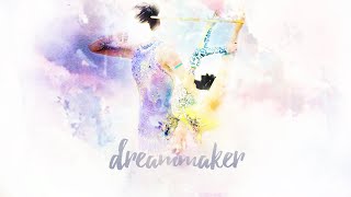 Rhythmic Gymnastics  Dreammaker [upl. by Esirahc]