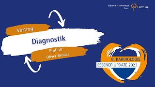 8 Essener Kardiologie Update  Diagnostik  Prof Dr Oliver Bruder [upl. by Orofselet]