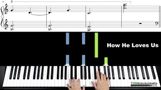 🎹Jesus Culture  How He Loves Us  Sheet Music Piano cover🎹 [upl. by Joao]