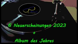 6 Neuerscheinungen 2023  Album des Jahres [upl. by Backer903]