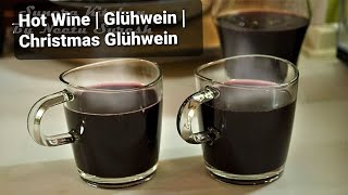 Hot Wine  Glühwein  Christmas Glühwein  German Mulled Wine [upl. by Eitsud422]