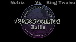 NOTRIX 🆚 KING TWILVE  OCTAVOS DE FINAL  VERSOS OCULTOS BATTLE CABIMAS 2024 [upl. by Kraska101]