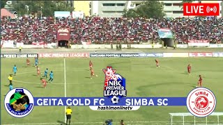 🔴LiveGEITA GOLD FC VS SIMBA SCLIGI KUU YA NBC 1222024 MZUNGUKO WA KWANZA nbcpl [upl. by Ainollopa]