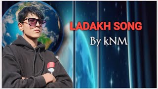 Ladakh song cover by kNM ❤️ [upl. by Jillian357]