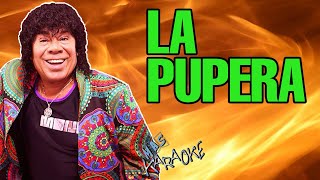 😎 LA PUPERA 🟢 La Mona Jiménez 🎤 MAS KARAOKE cuarteto [upl. by Kenwood]