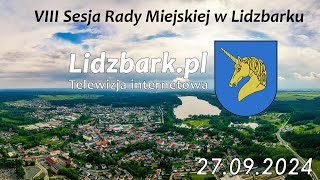 Lidzbark TV VIII SESJA RADY MIEJSKIEJ W LIDZBARKU 27092024 r [upl. by Esetal398]