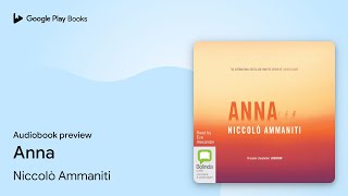 Anna by Niccolò Ammaniti · Audiobook preview [upl. by Noitna]