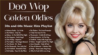 Doo Wop Golden Oldies 🎶 Best 50s and 60s Music Hits Playlist 🎶 Oldies But Goodies [upl. by Sibell]