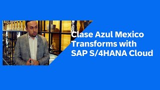 Clase Azul Mexico Transforms with SAP S4HANA Cloud Spanish [upl. by Daph407]