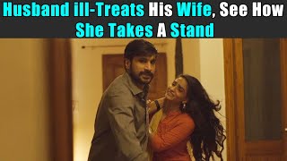 Husband illTreats His Wife See How She Takes A Stand  Rohit R Gaba [upl. by Elum]