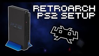 RetroArch PS2 Setup Guide  How To Play PS2 Games With RetroArch [upl. by Heater560]