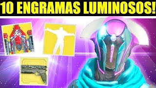 Destiny 2  ABRIENDO 10 ENGRAMAS LUMINOSOS [upl. by Grazia]