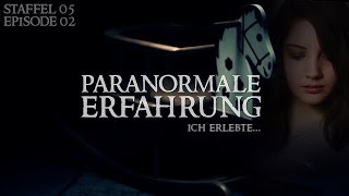 Paranormale Erfahrung  Ich erlebte S05E02  Geister Spuk Paranormal [upl. by Hobbs]